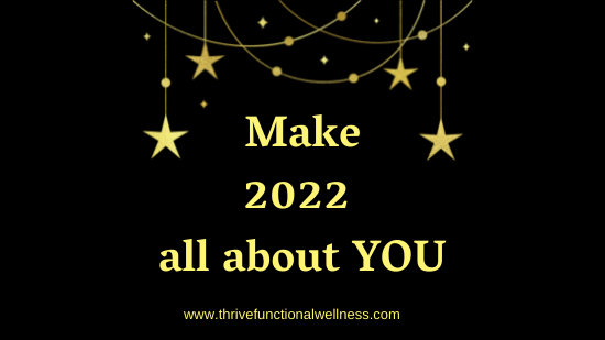 Make 2022 all about you